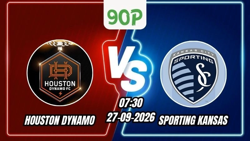 Soi Kèo Houston Dynamo vs Sporting Kansas 07h30 - 27/09/2026